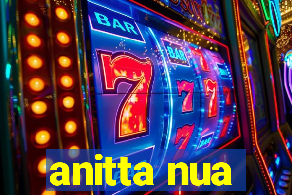 anitta nua